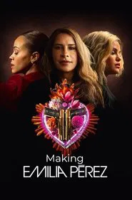 โปสเตอร์ย้อนหลัง: Making Emilia Pérez