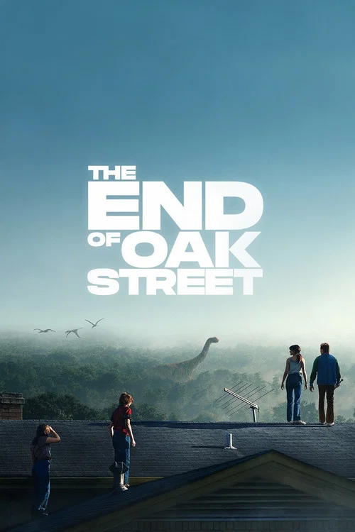 Poster: The End of Oak Street
